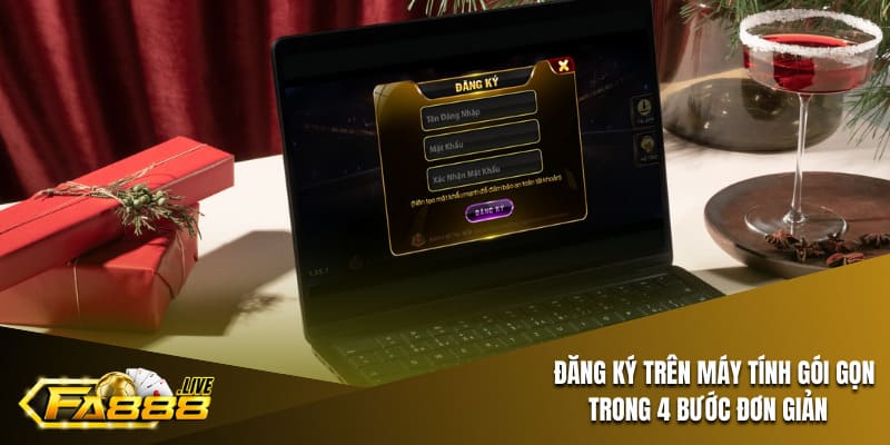 Đăng ký FA88 trên máy tính gói gọn trong 4 bước đơn giản