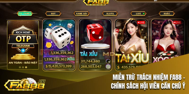 Miễn trừ trách nhiệm và quyền lợi của hội viên khi tham gia FA88